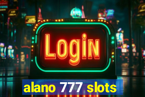 alano 777 slots